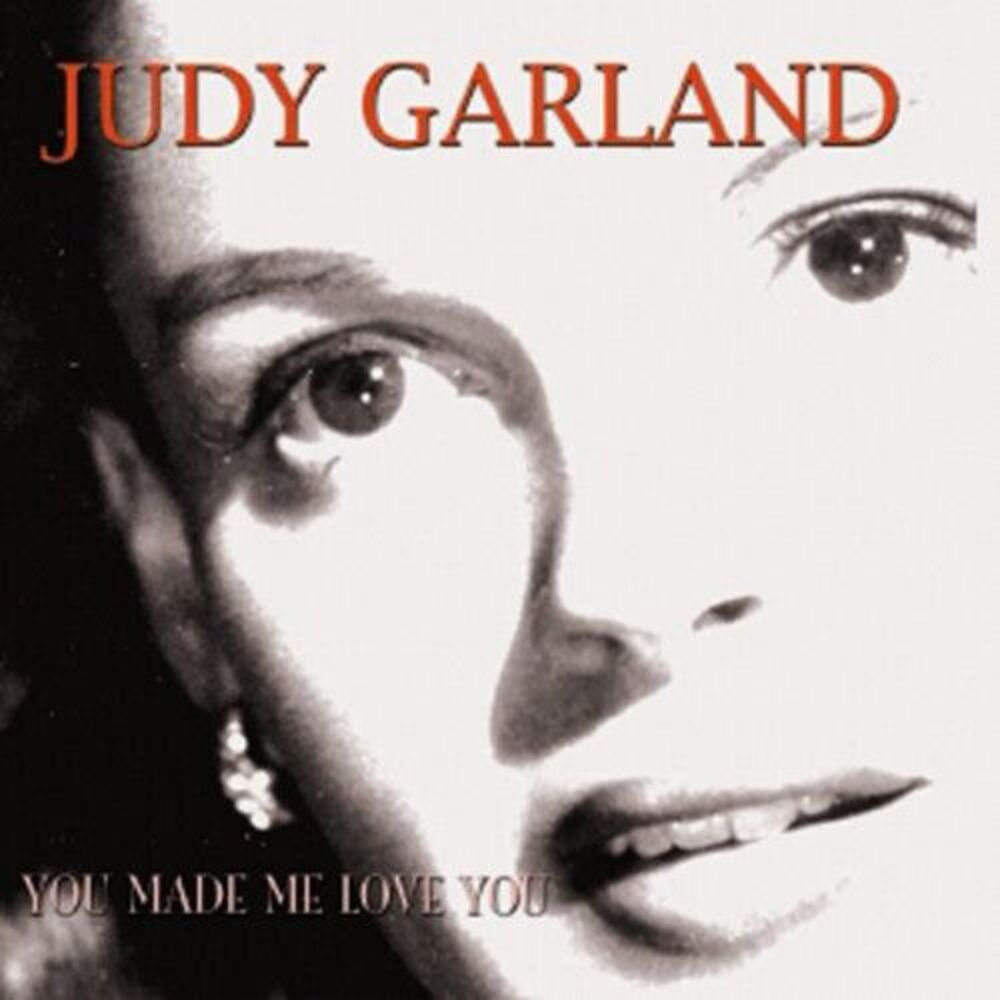 Judy Garland - You Made Me Love You  CD